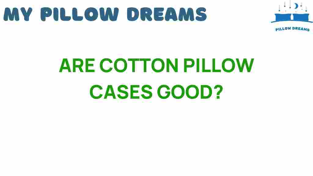 are-cotton-pillow-cases-secret-better-sleep