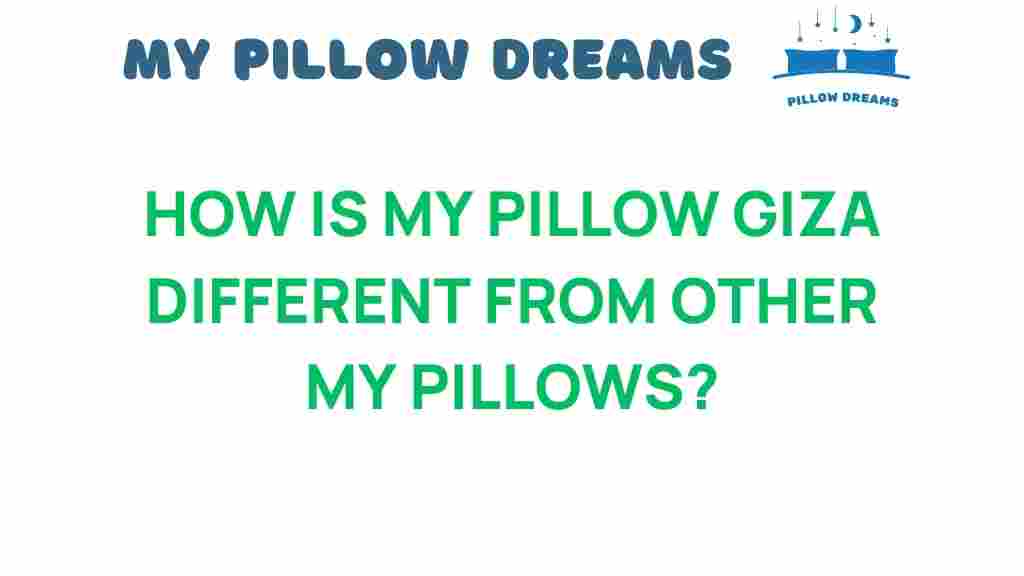 my-pillow-giza-difference