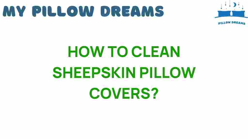 cleaning-sheepskin-pillow-covers