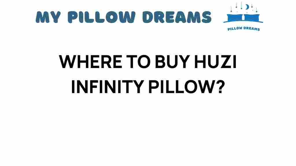 buy-huzi-infinity-pillow