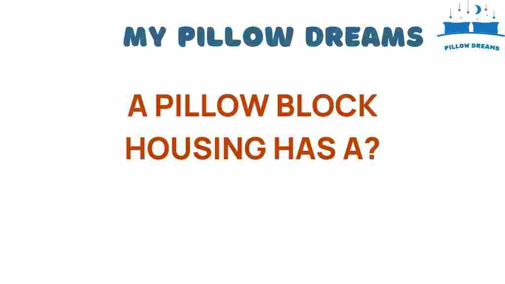 pillow-block-housing-mechanical-stability
