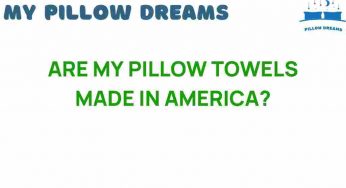 Are My Pillow Towels Made in America? Unveiling the Truth Behind Quality