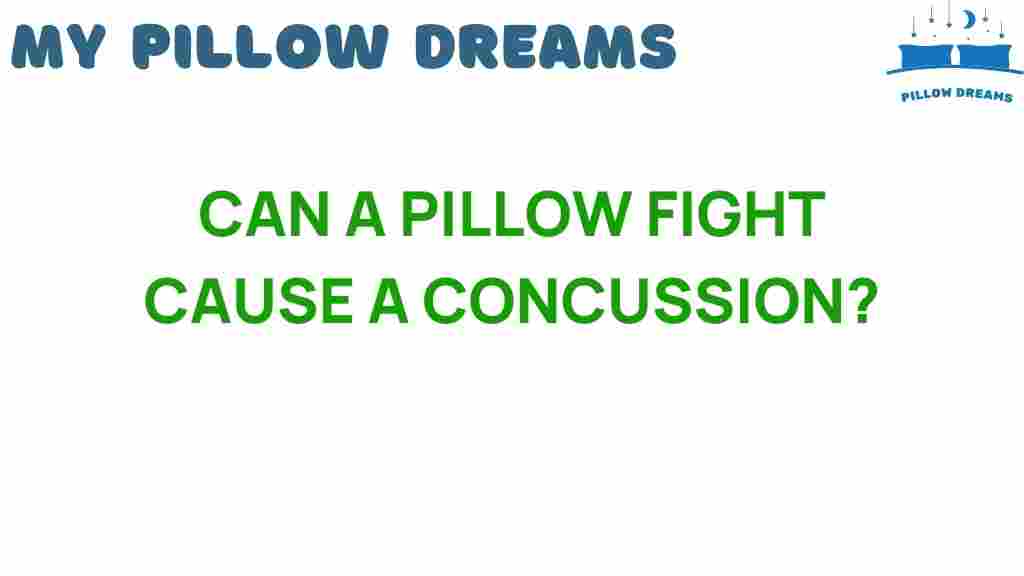can-a-pillow-fight-cause-a-concussion