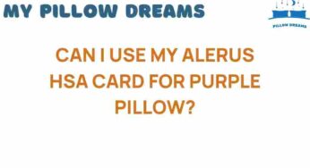 Can I Use My Alerus HSA Card for a Purple Pillow? Find Out Now!
