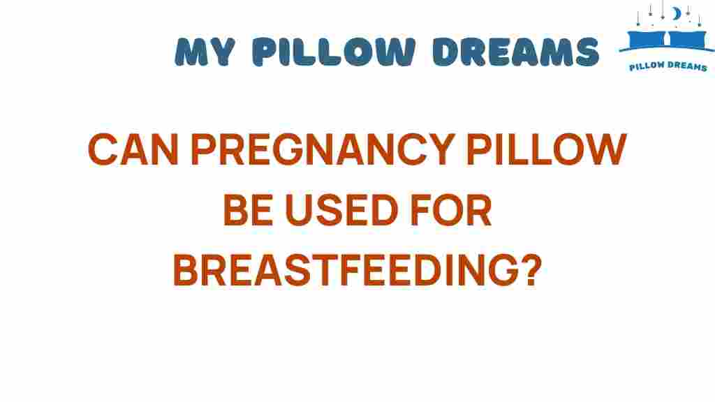 can-pregnancy-pillow-breastfeeding-support
