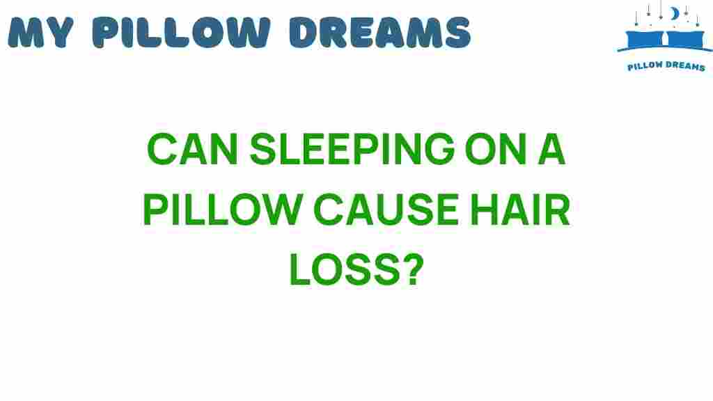 can-sleeping-on-a-pillow-cause-hair-loss