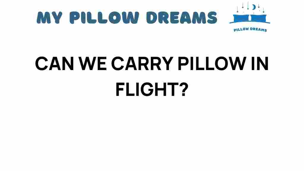 can-we-carry-pillow-in-flight