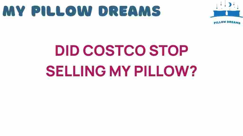 did-costco-stop-selling-my-pillow