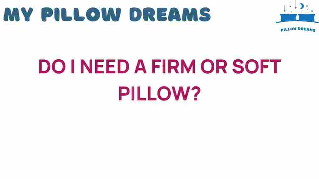 firm-or-soft-pillow