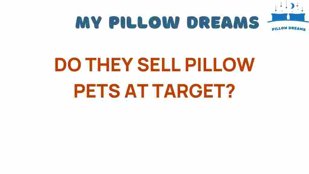 do-they-sell-pillow-pets-at-target