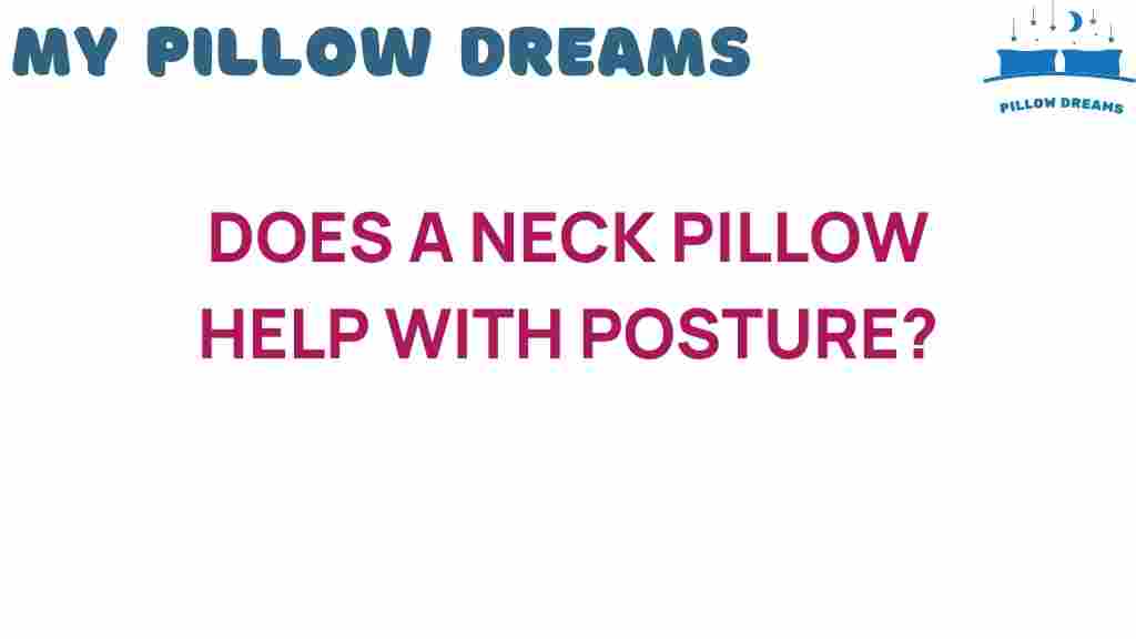 can-a-neck-pillow-help-with-posture