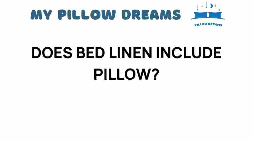 does-bed-linen-include-pillow