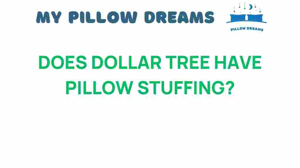 does-dollar-tree-have-pillow-stuffing