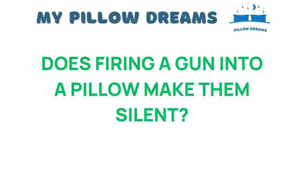 does-firing-a-gun-into-a-pillow