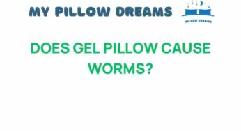 Do Gel Pillows Attract Worms? Unraveling the Myths and Facts