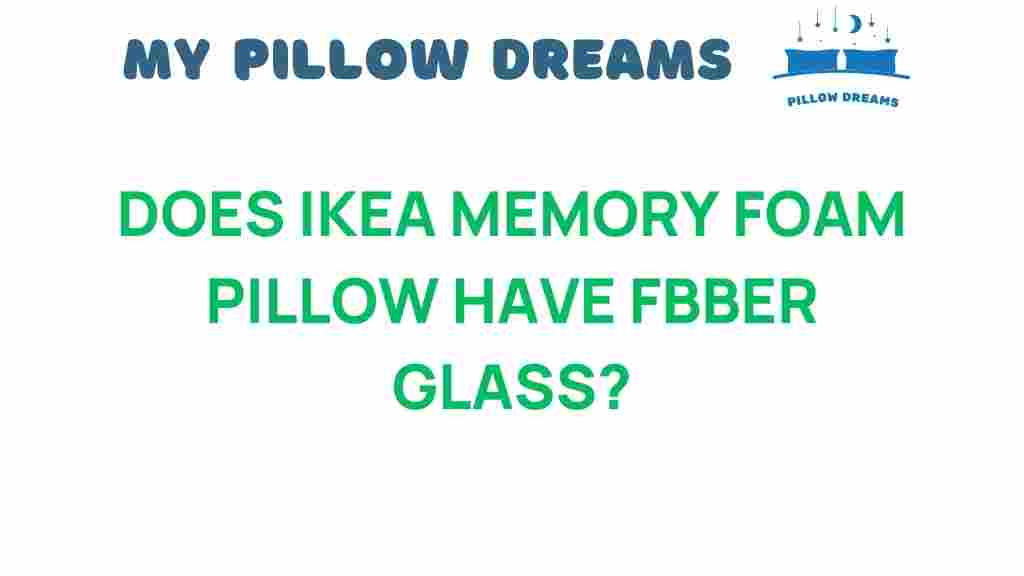ikea-memory-foam-pillow-fiberglass