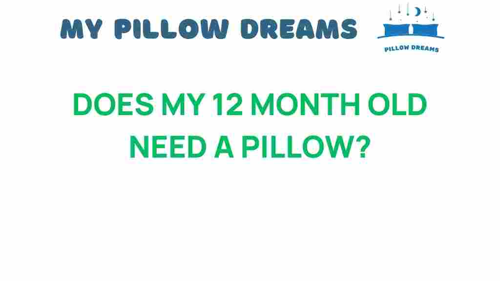 does-my-12-month-old-need-a-pillow