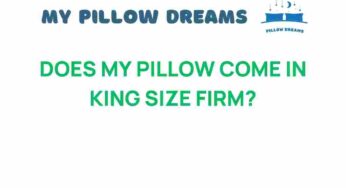 Discovering King Size Firm Options: Does My Pillow Offer It?