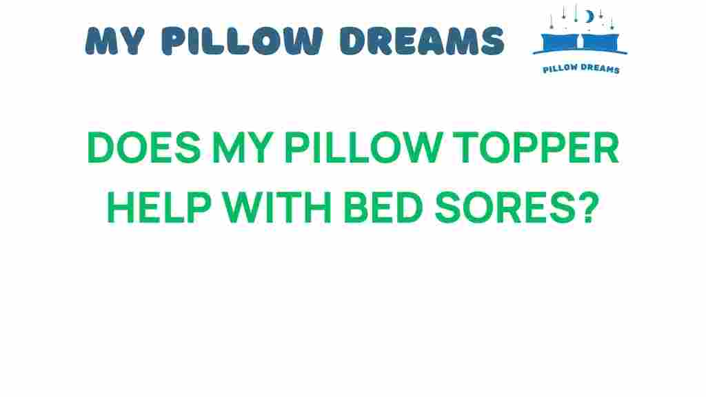 can-a-pillow-topper-help-with-bed-sores