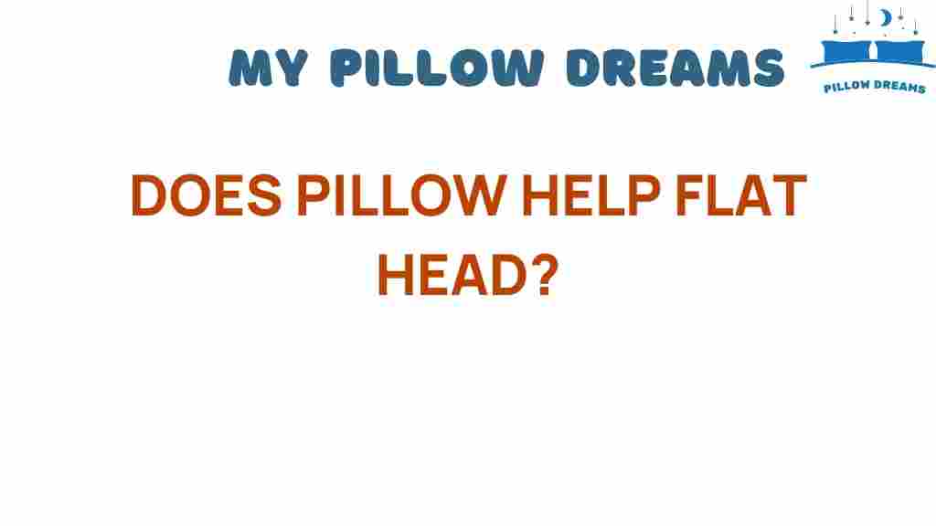 can-pillow-help-flat-head
