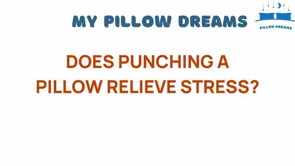 does-punching-a-pillow-relieve-stress