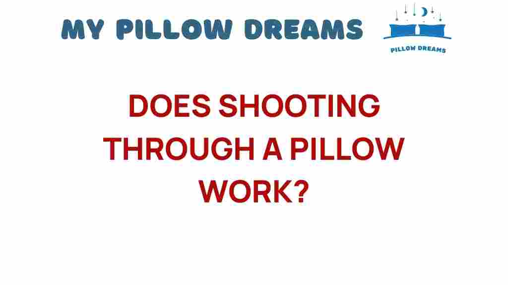does-shooting-through-a-pillow
