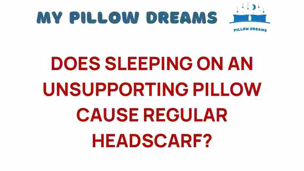 sleeping-unsupporting-pillow-headaches