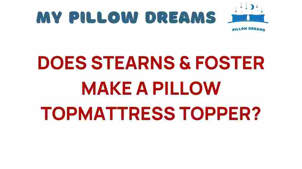 stearns-foster-pillow-top-mattress-topper