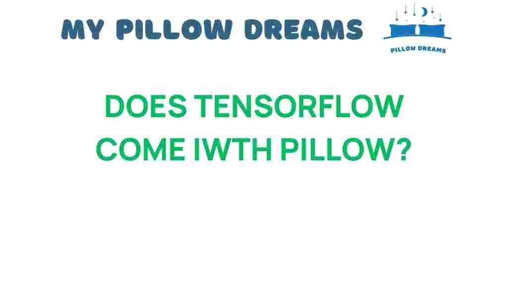 does-tensorflow-come-with-pillow