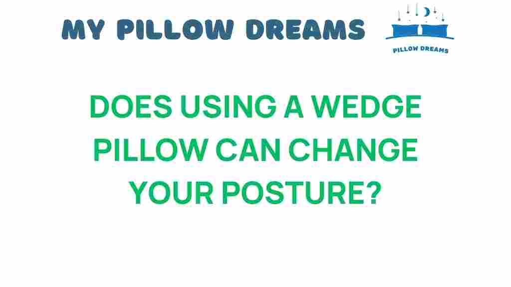 can-wedge-pillow-change-posture