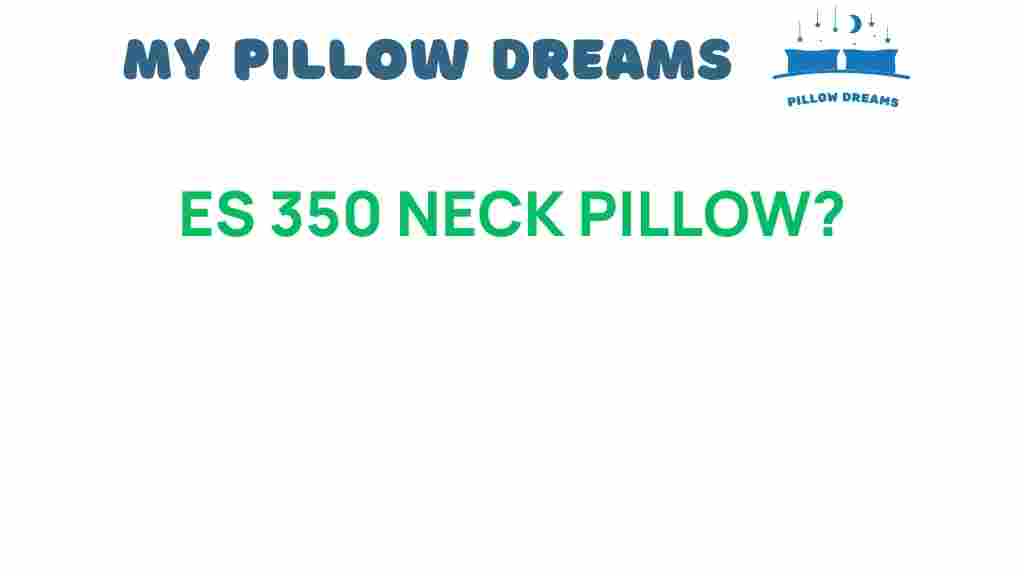 es-350-neck-pillow-comfort
