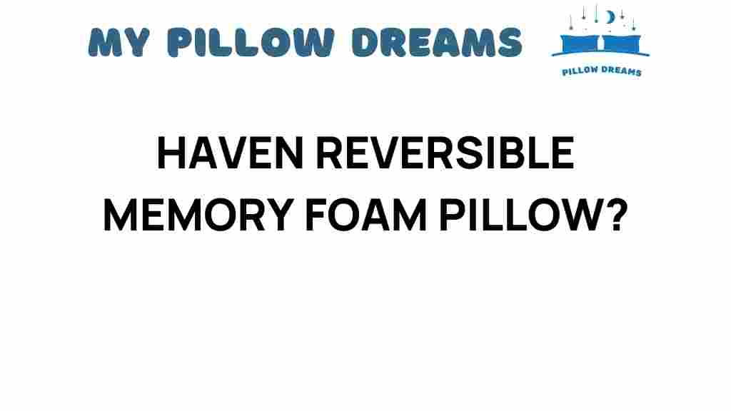 haven-reversible-memory-foam-pillow