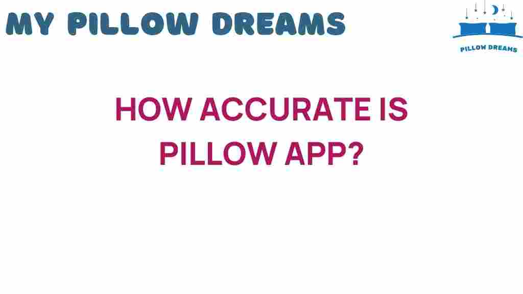 how-accurate-is-pillow-app