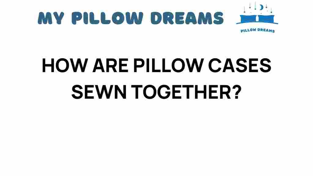 crafting-pillow-cases-sewing-techniques