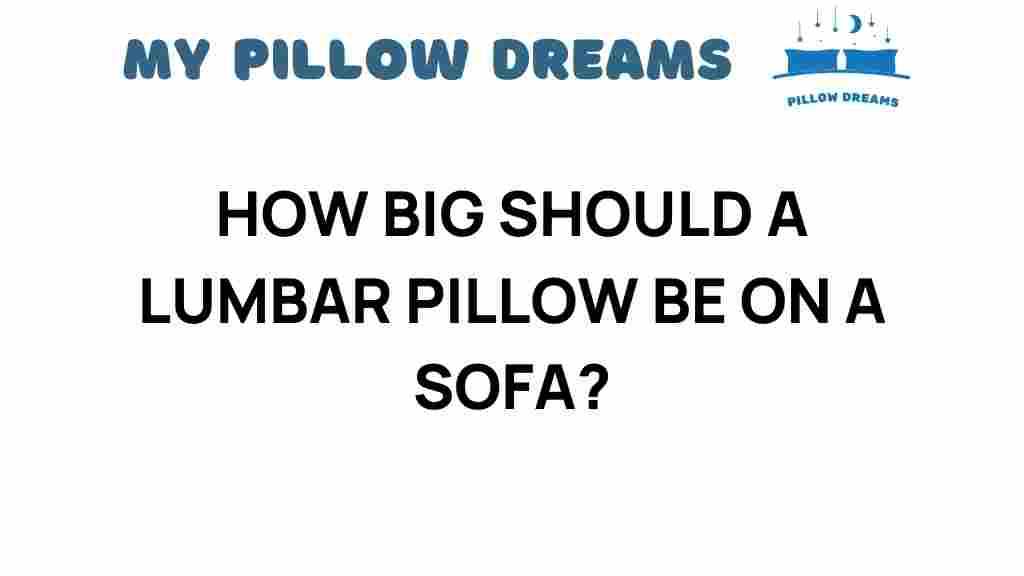 how-big-lumbar-pillow-sofa
