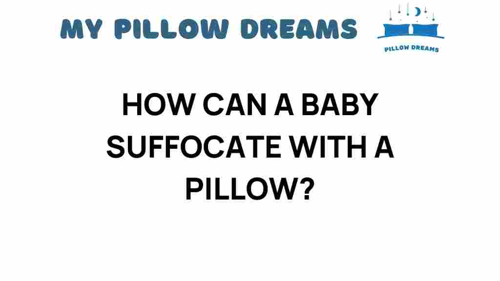how-can-a-baby-suffocate-with-a-pillow