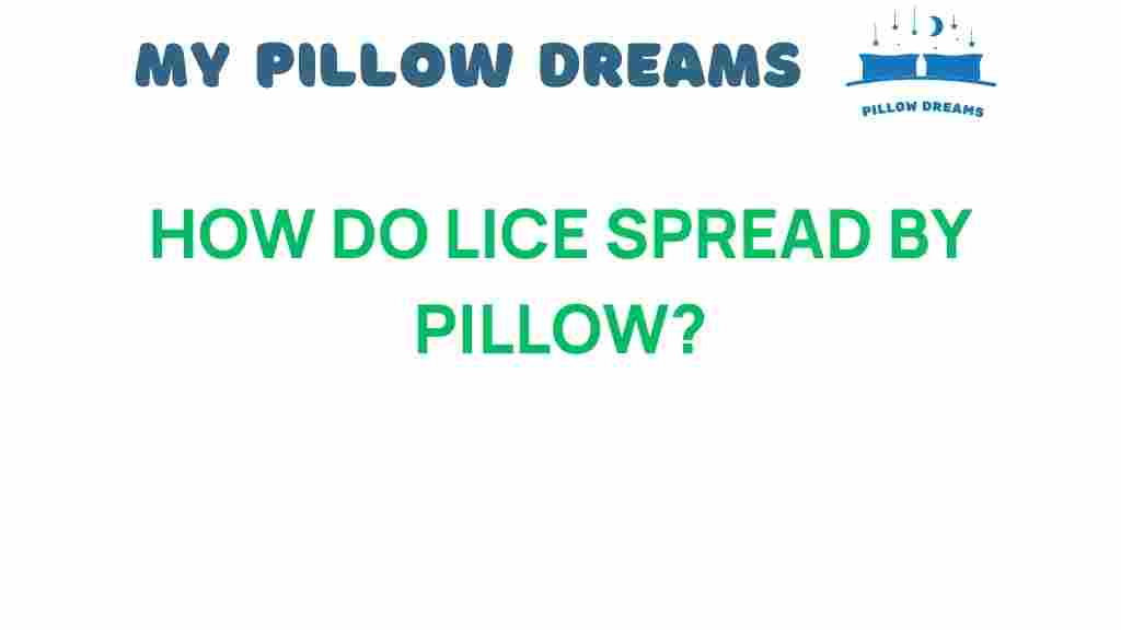 how-do-lice-spread-by-pillow
