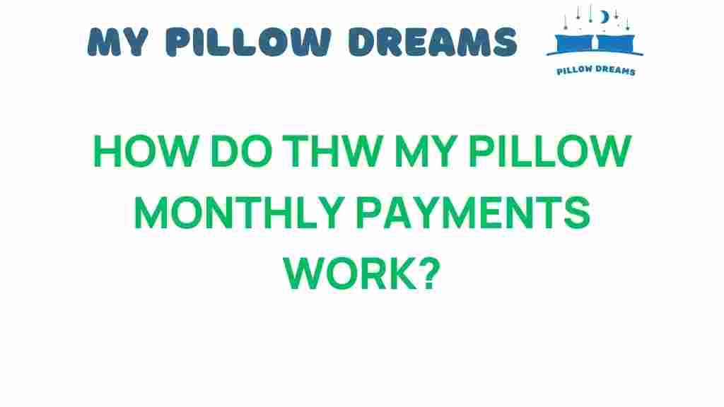 my-pillow-monthly-payments
