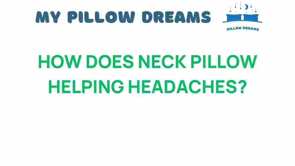 how-neck-pillow-helping-headaches