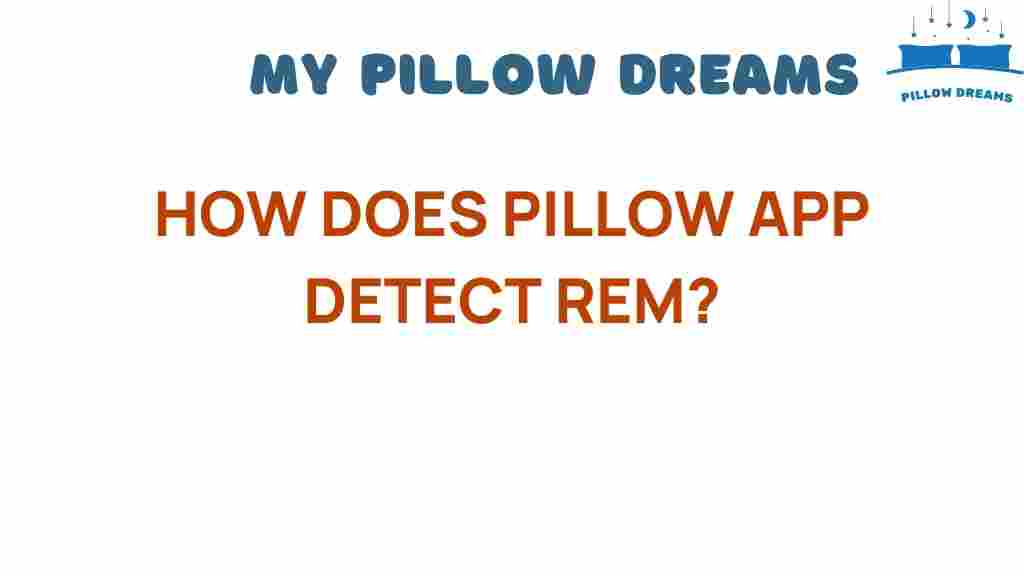 how-does-pillow-app-detect-rem-sleep