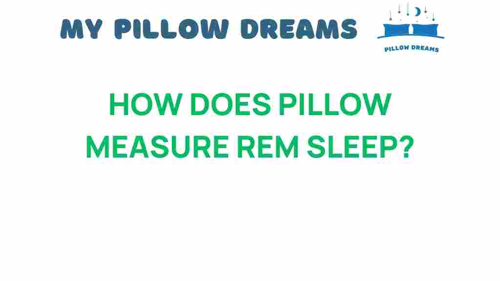 how-does-pillow-measure-rem-sleep