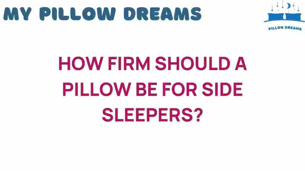 how-firm-should-a-pillow-be-for-side-sleepers