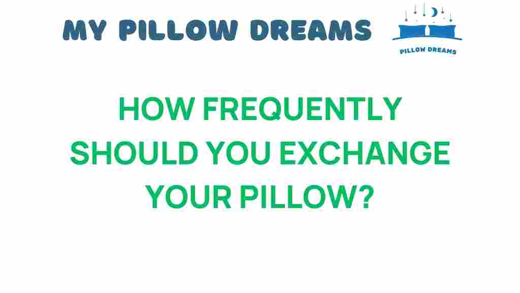 how-frequently-should-you-exchange-your-pillow