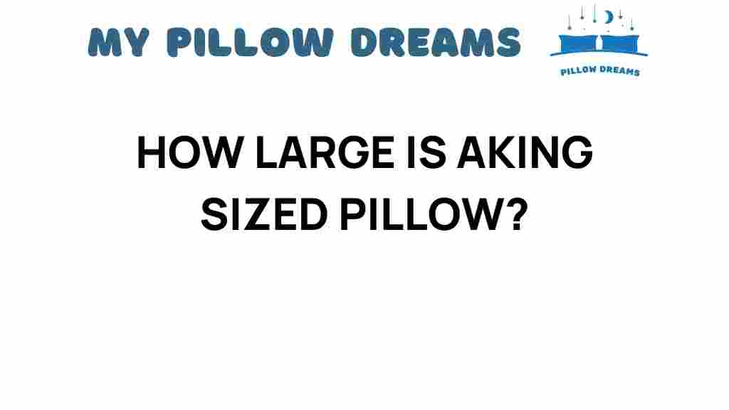 kingsized-pillow-dimensions
