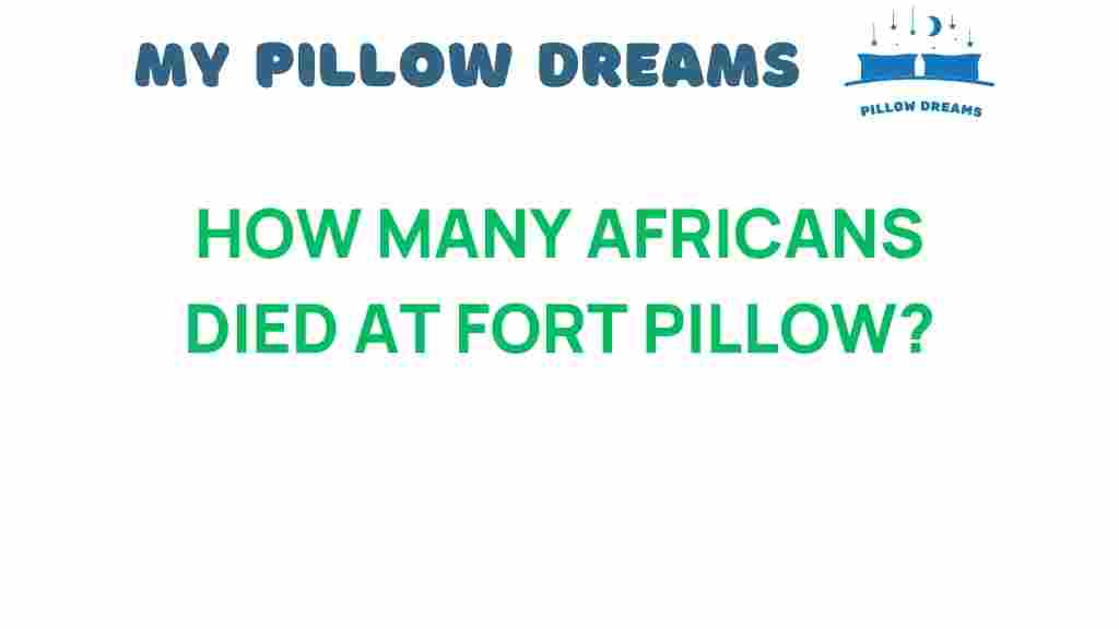 how-many-africans-died-at-fort-pillow