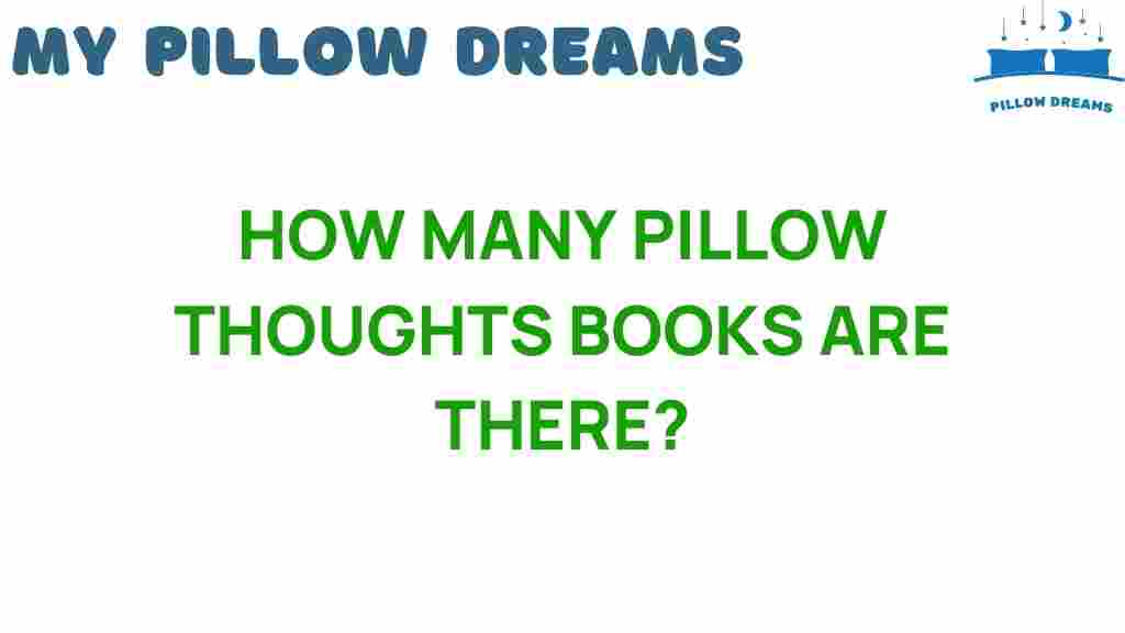 how-many-pillow-thoughts-books