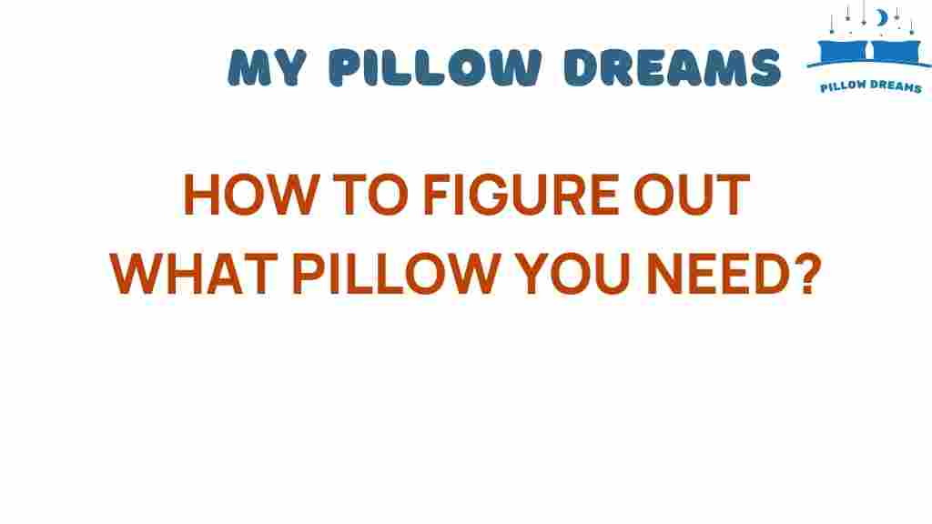 how-to-figure-out-what-pillow-you-need
