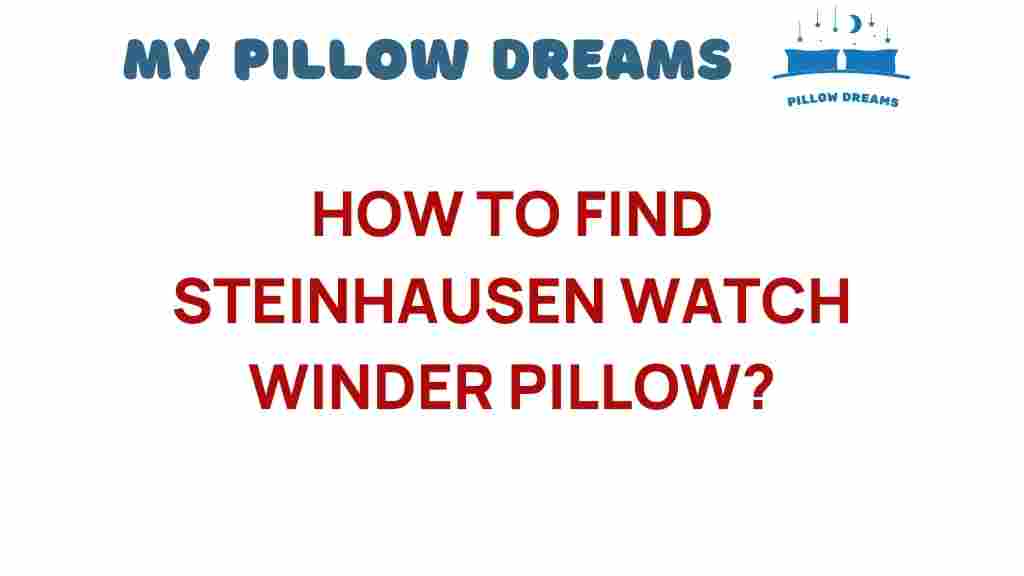 finding-steinhause-watch-winder-pillow