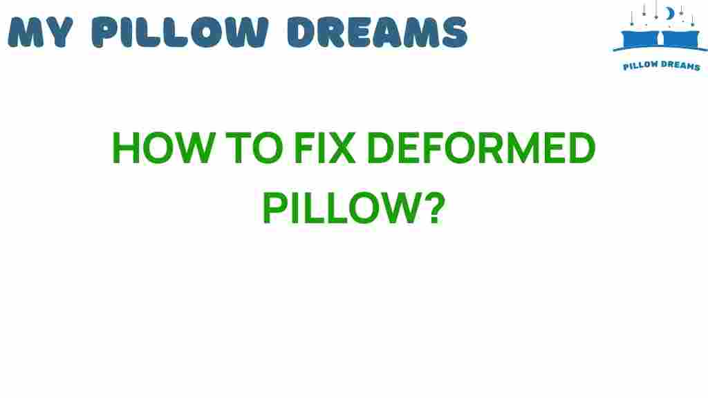 how-to-fix-deformed-pillow