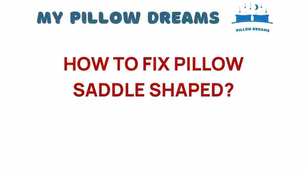 fix-saddle-shaped-pillow